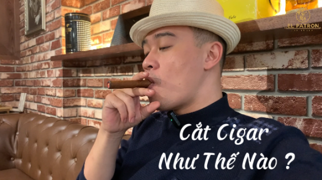 Cắt cigar như thế nào ?